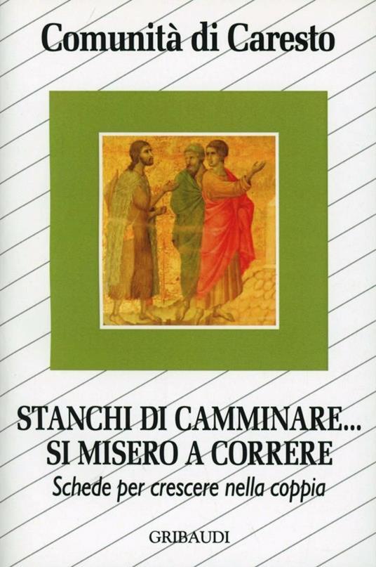 Stanchi di camminare... si misero a correre