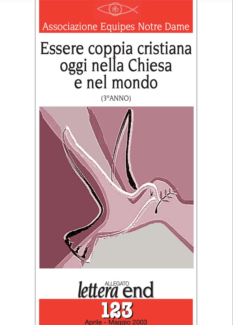 ESSERE COPPIA CRISTIANA OGGI NELLA CHIESA E NEL MONDO (Terzo anno)