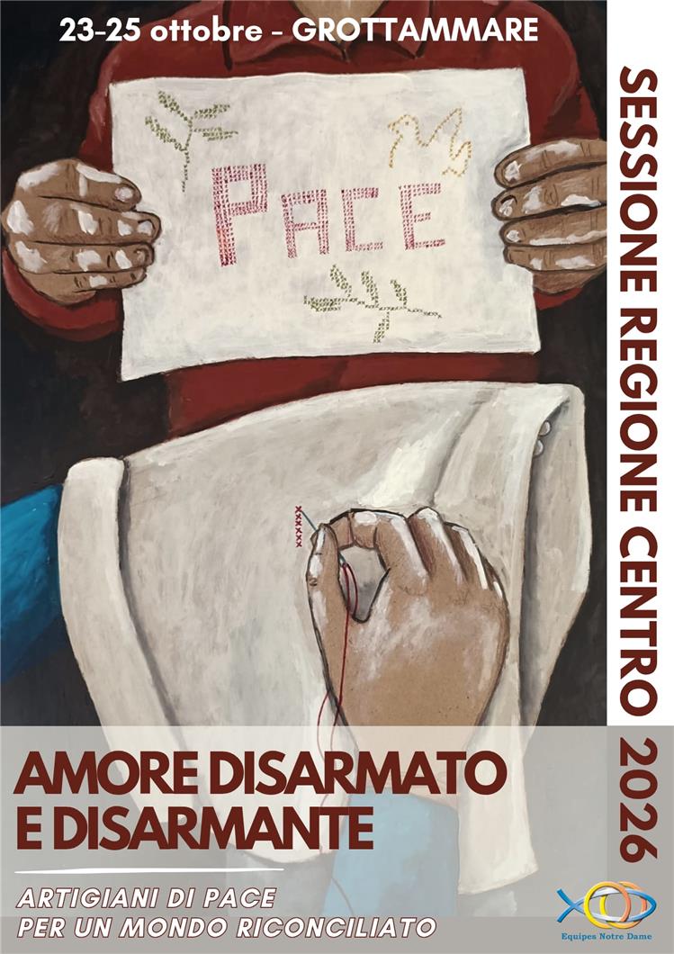 Sessione Regionale: "AMORE DISARMATO E DISARMANTE"