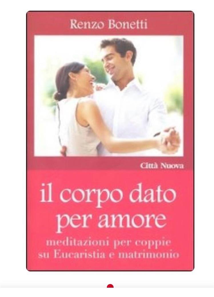 il corpo dato per amore